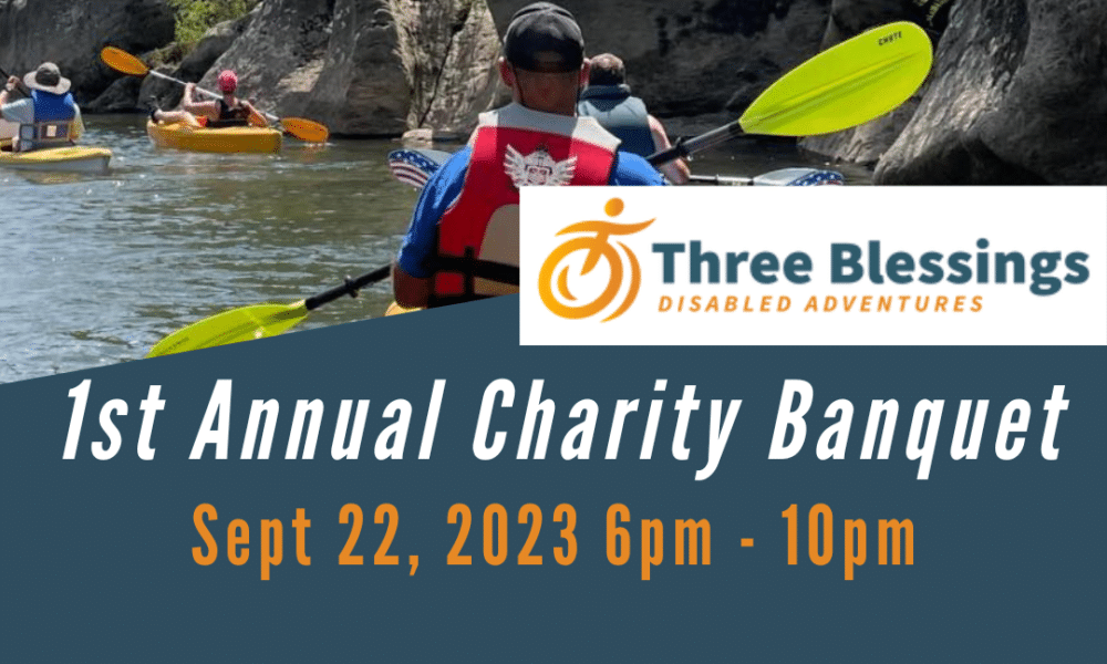 Three Blessings Disabled Adventures 1st Annual Charity Banquet